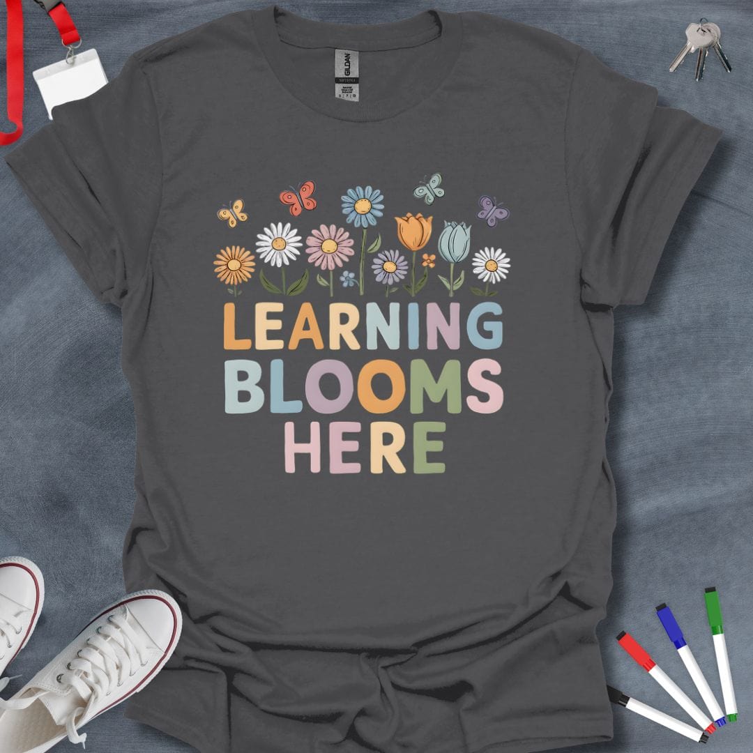 Teacher T-Shirt Charcoal / S Learning Blooms Here T-Shirt