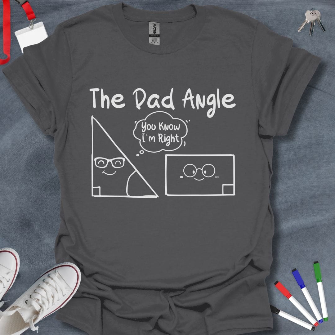 Teacher T-Shirt Charcoal / S The Dad Angle Geometric Dad Joke T-Shirt