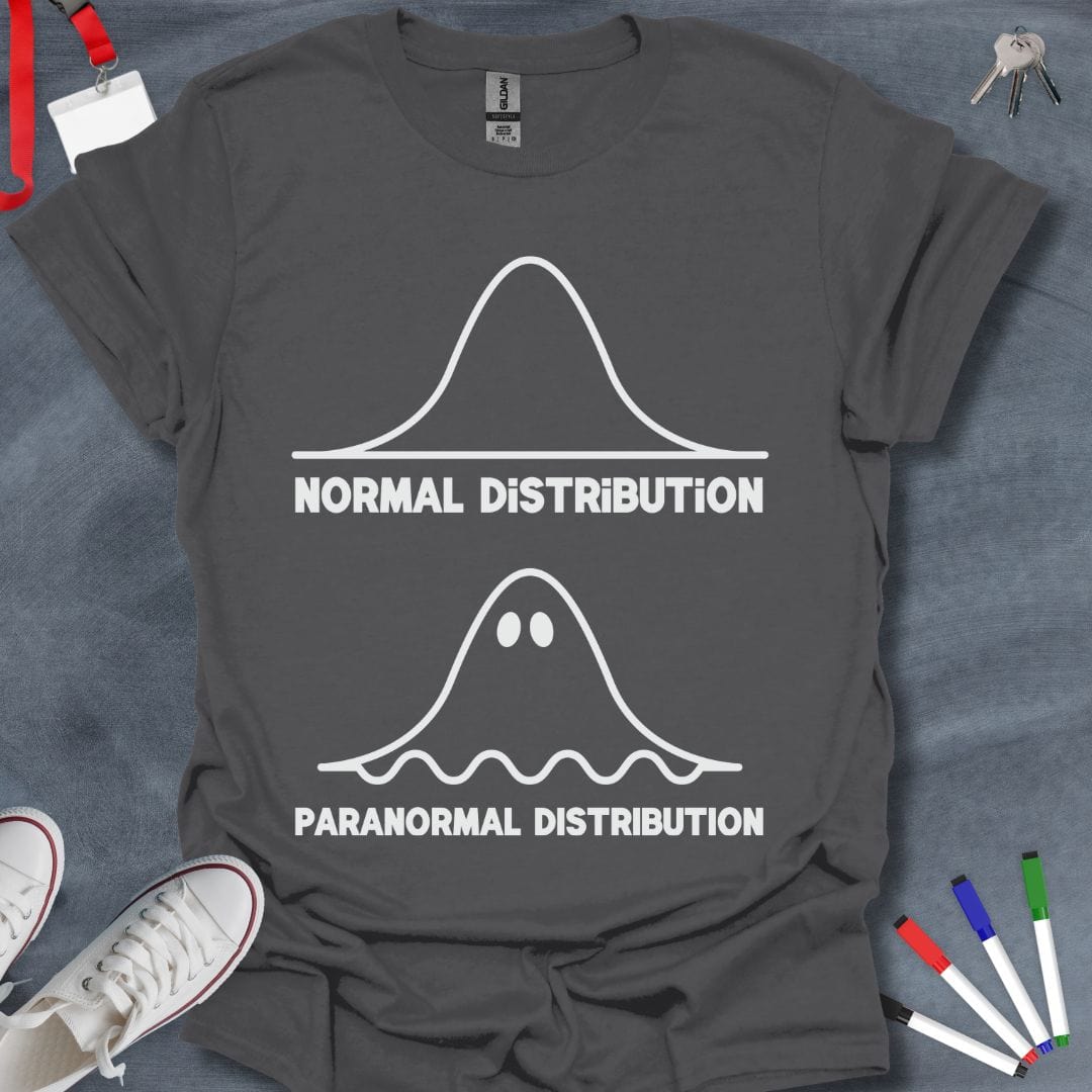 Teacher T-Shirt Charcoal / S Normal vs. Paranormal Distribution T-Shirt