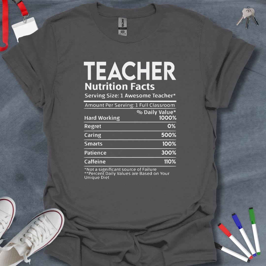 Teacher T-Shirt Charcoal / S Awesome Teacher Nutrition Facts T-Shirt