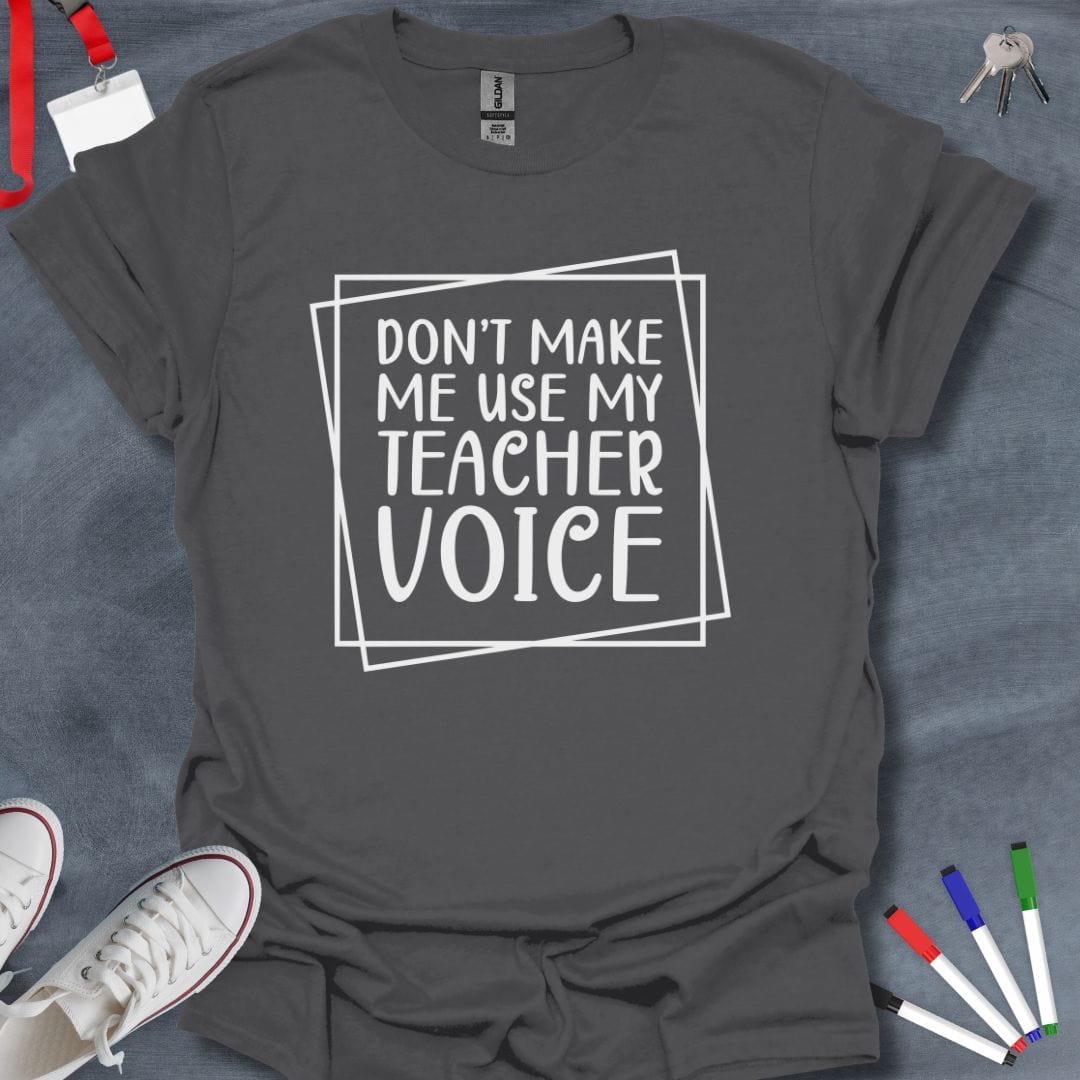 Teacher T-Shirt Charcoal / S Teacher Voice T-Shirt