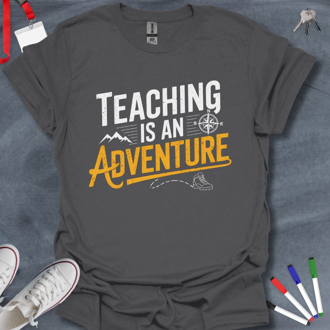 Teacher T-Shirt Charcoal / S Teaching is an Adventure Explorer T-Shirt