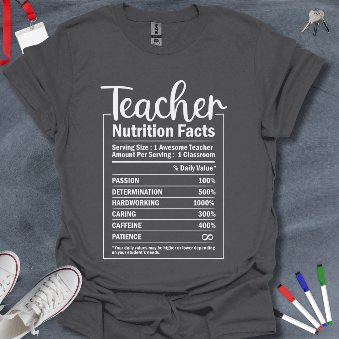 Teacher T-Shirt Charcoal / S Teacher Basic Nutrition Facts T-Shirt