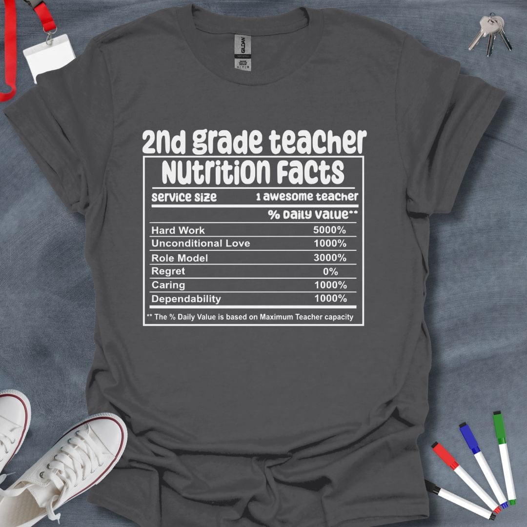 Teacher T-Shirt Charcoal / S 2nd Grade Teacher Nutrition Facts T-Shirt