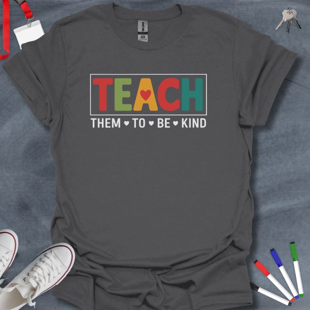 Teacher T-Shirt Charcoal / S Kindness Advocate Educator T-Shirt