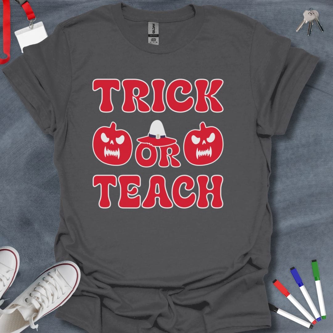 Teacher T-Shirt Charcoal / S Trick or Teach T-Shirt