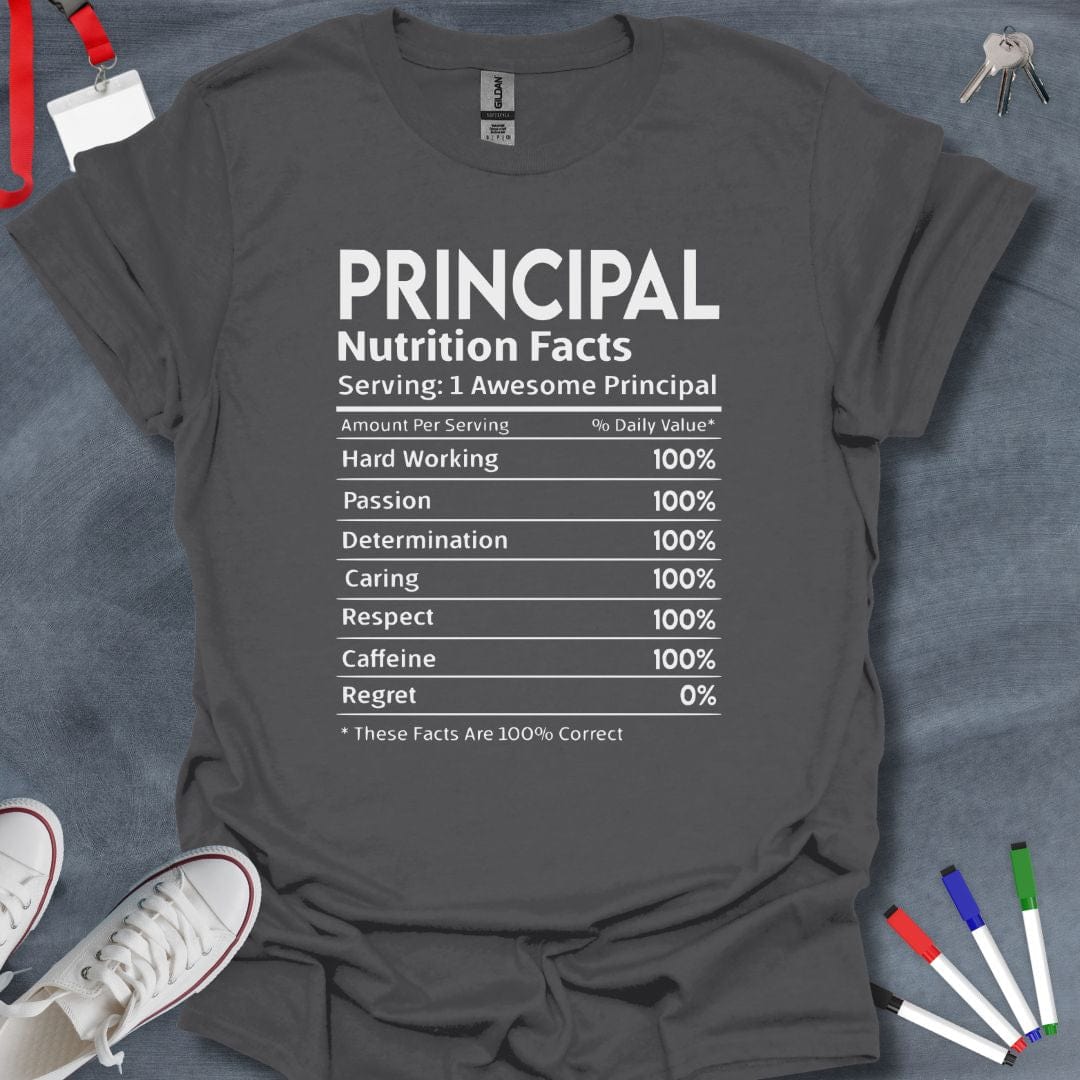 Teacher T-Shirt Charcoal / S Principal Nutrition Facts T-Shirt