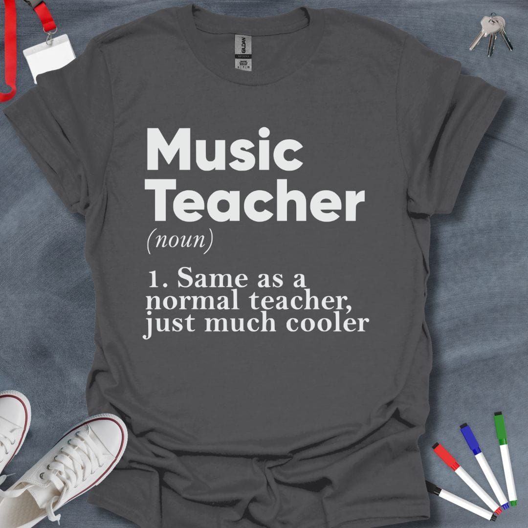 Teacher T-Shirt Charcoal / S Cool Music Teacher Definition T-Shirt