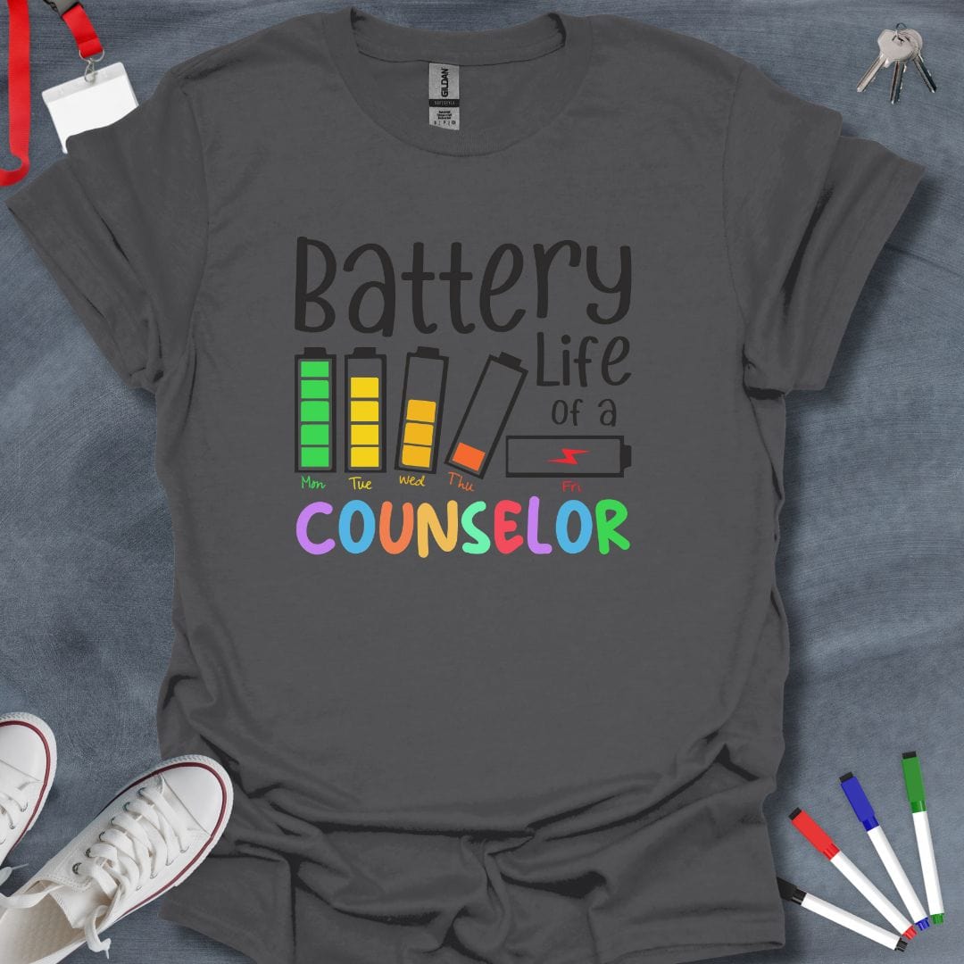 Teacher T-Shirt Charcoal / S Battery Life of a Counselor T-Shirt