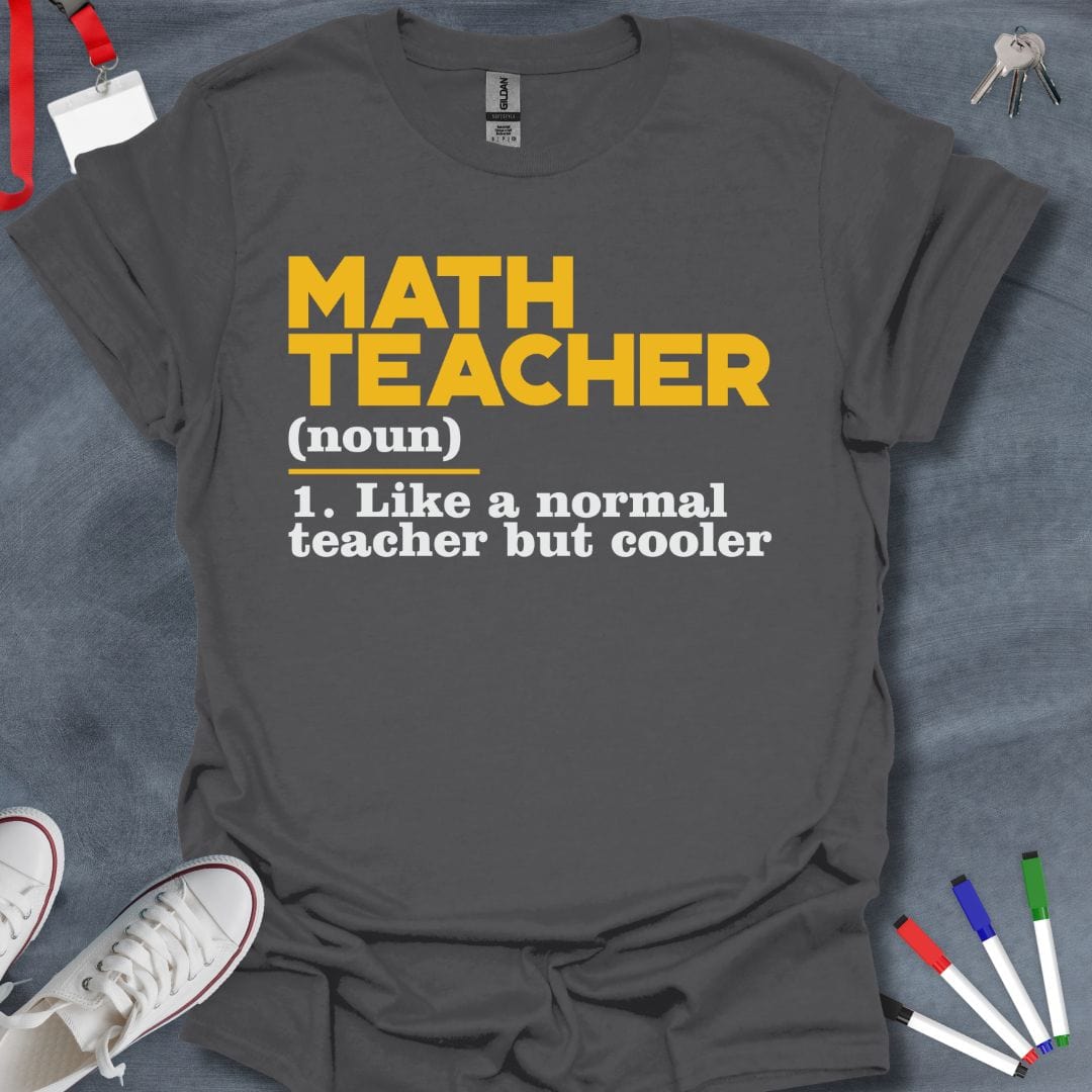 Teacher T-Shirt Charcoal / S "Cool Math Teacher" Definition T-Shirt