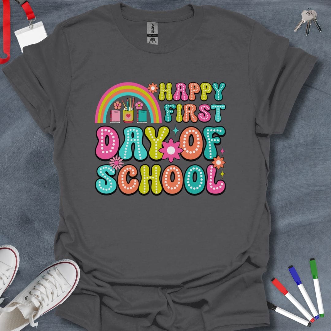 Teacher T-Shirt Charcoal / S Happy First Day of School T-Shirt