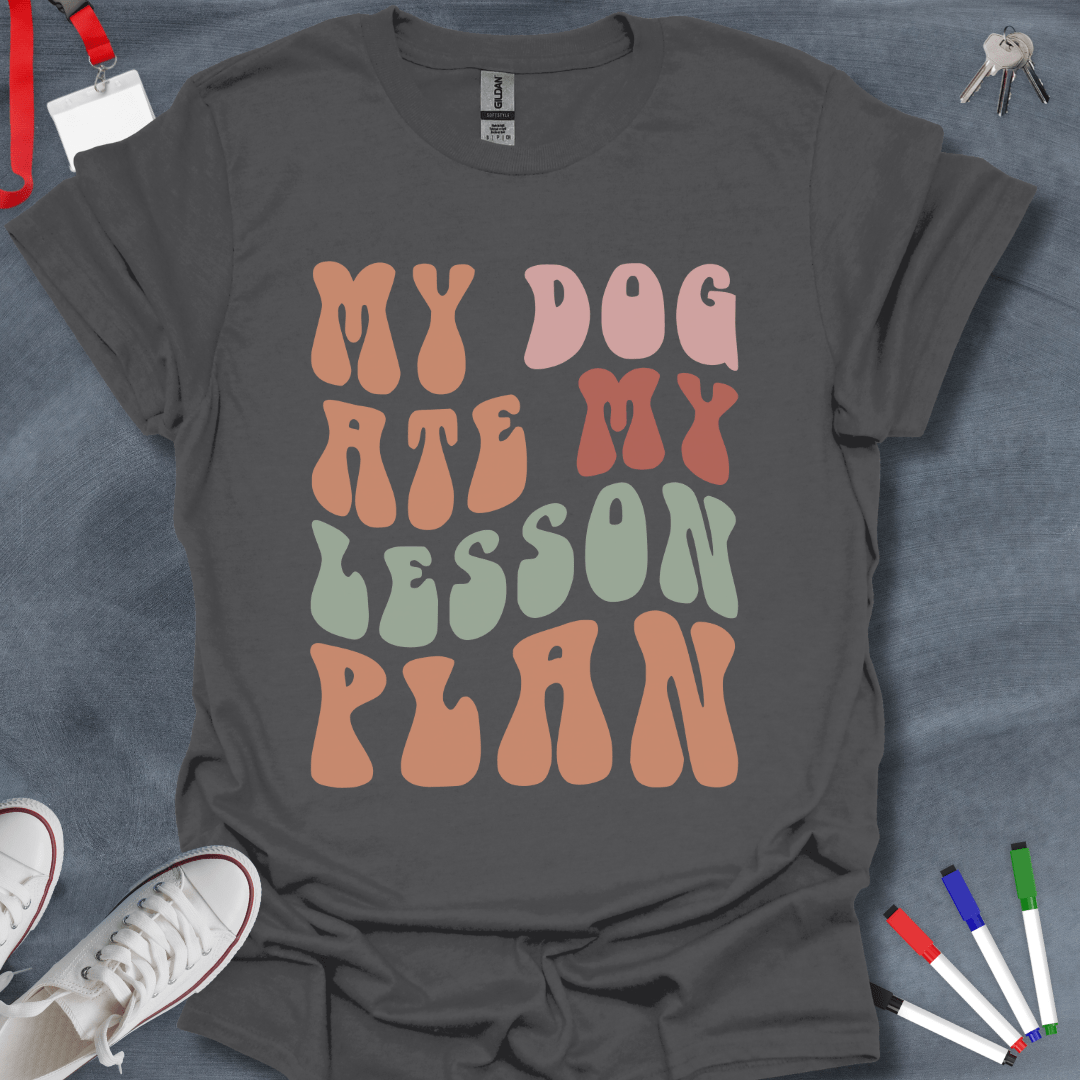 Teacher T-Shirt Charcoal / S My Dog Ate My Lesson Plan T-Shirt