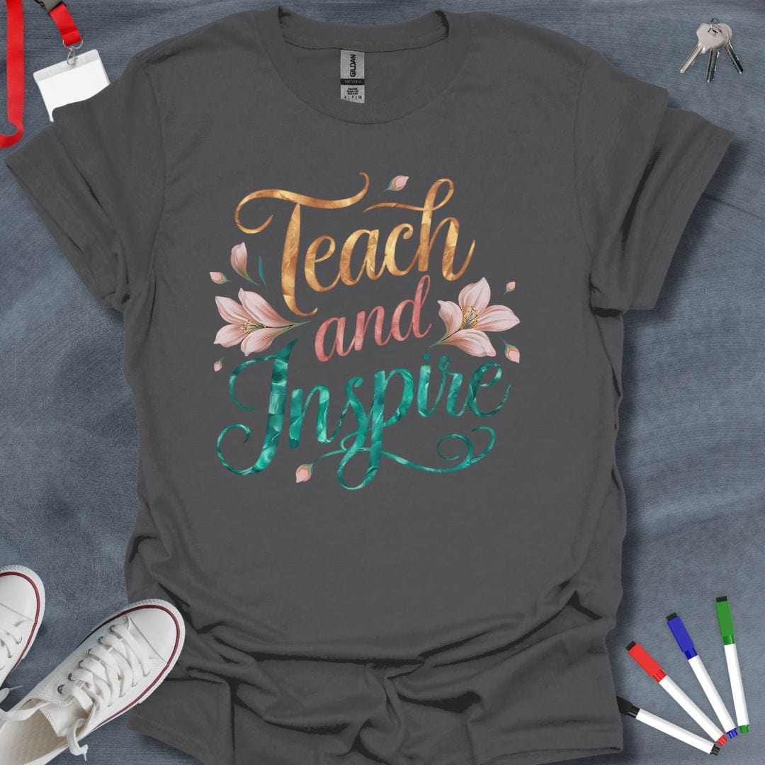 Teacher T-Shirt Charcoal / S Teach and Inspire Floral T-Shirt