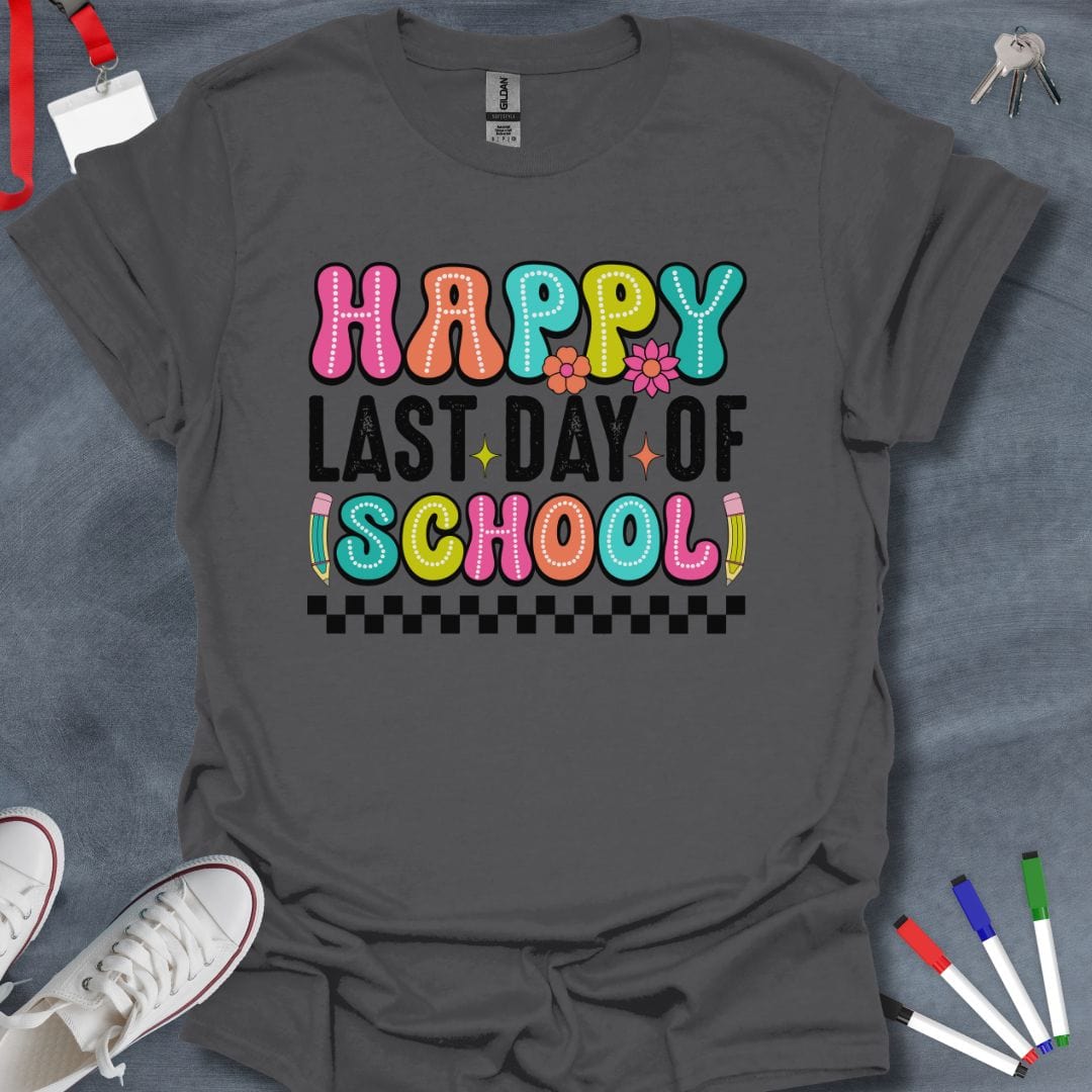 Teacher T-Shirt Charcoal / S Happy Last Day of School T-Shirt