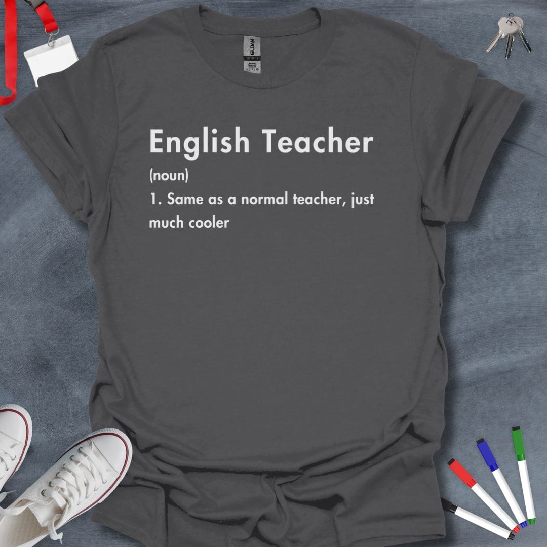 Teacher T-Shirt Charcoal / S English Teacher Definition T-Shirt