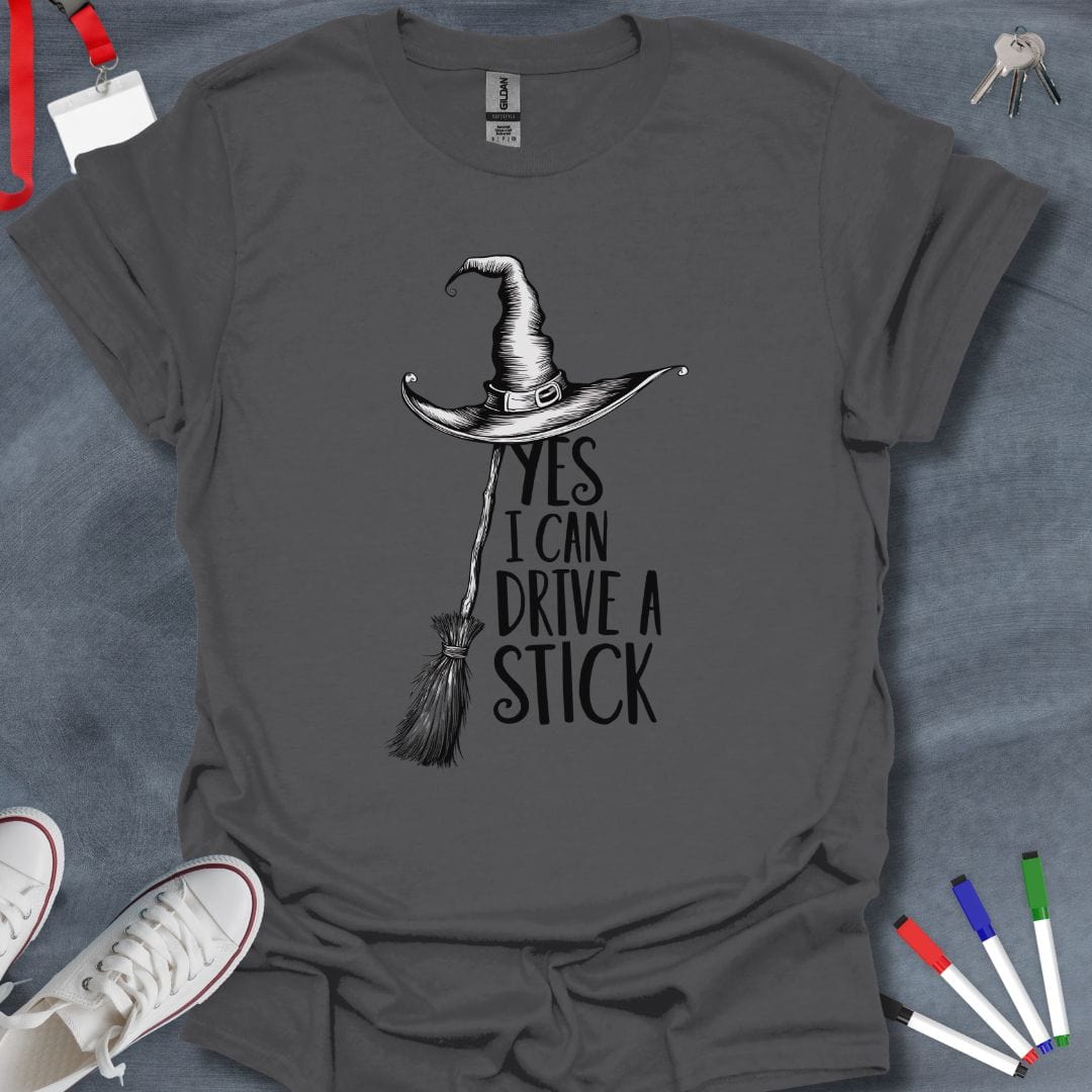 Teacher T-Shirt Charcoal / S Witchy "Yes I Can Drive a Stick" T-Shirt