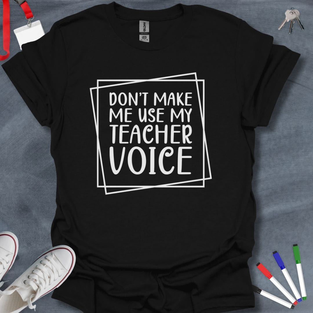 Teacher T-Shirt Black / S Teacher Voice T-Shirt