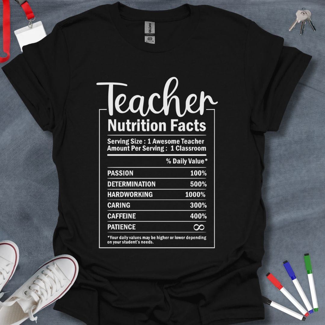 Teacher T-Shirt Black / S Teacher Basic Nutrition Facts T-Shirt