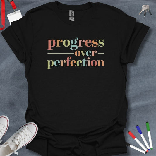 Teacher T-Shirt Black / S Progress Over Perfection T-Shirt