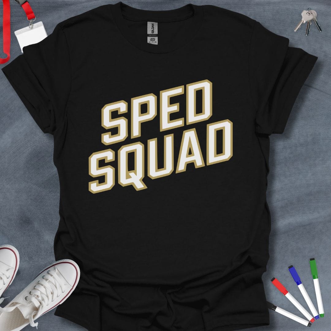 Teacher T-Shirt Black / S SPED Squad Bold T-Shirt