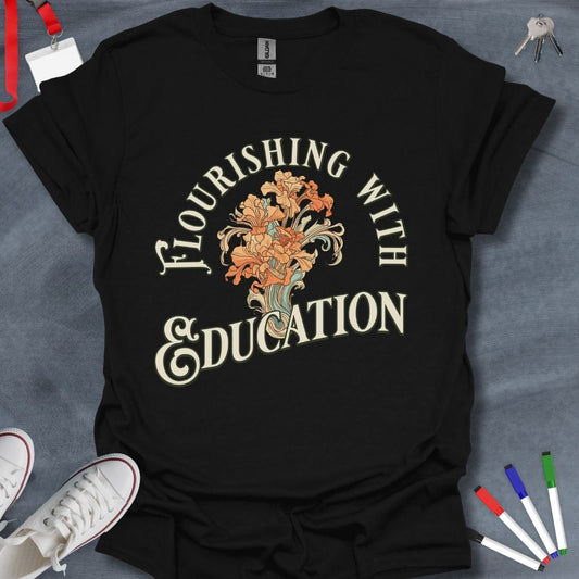 Teacher T-Shirt Black / S Flourishing with Education Floral T-Shirt