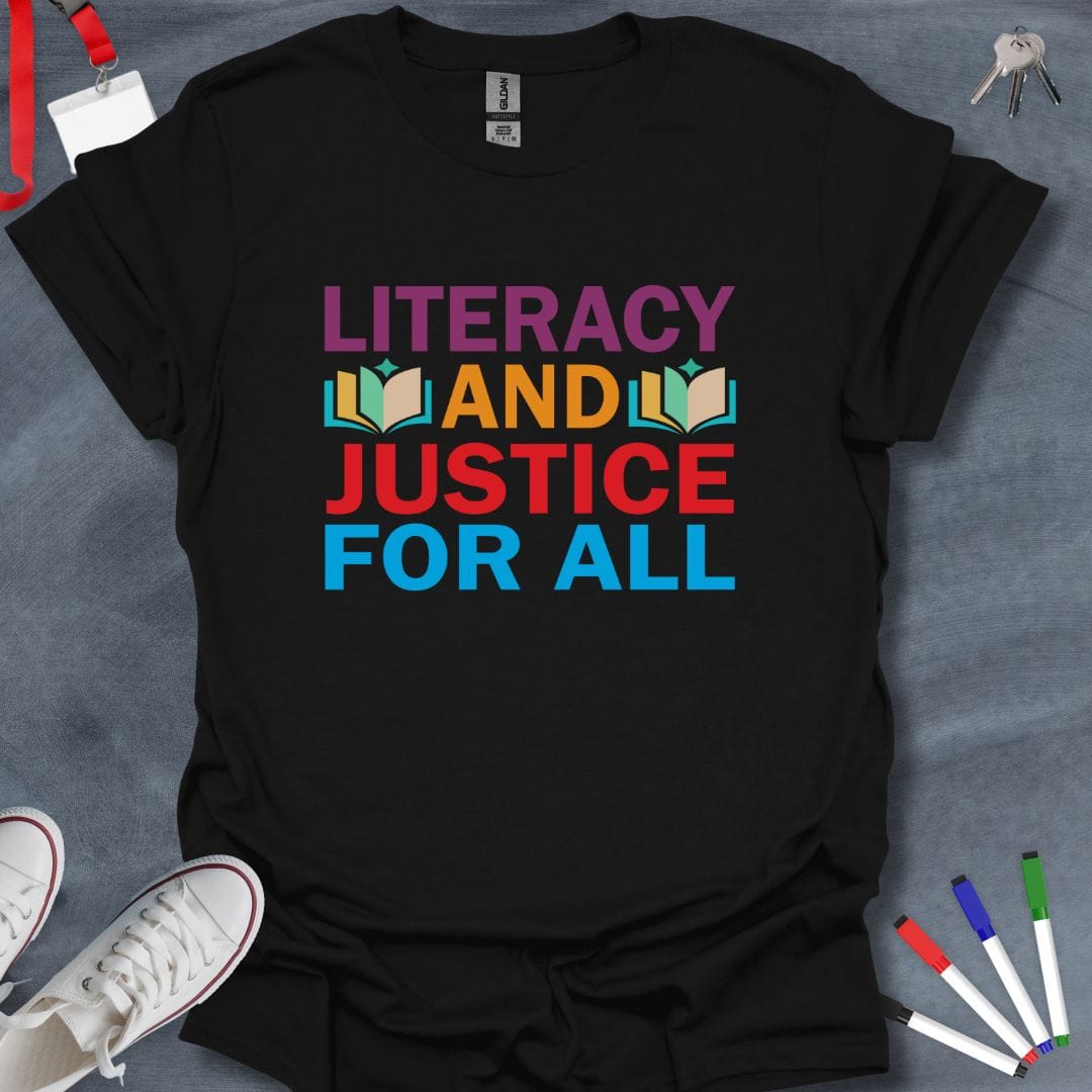 Teacher T-Shirt Black / S Literacy and Justice For All T-Shirt