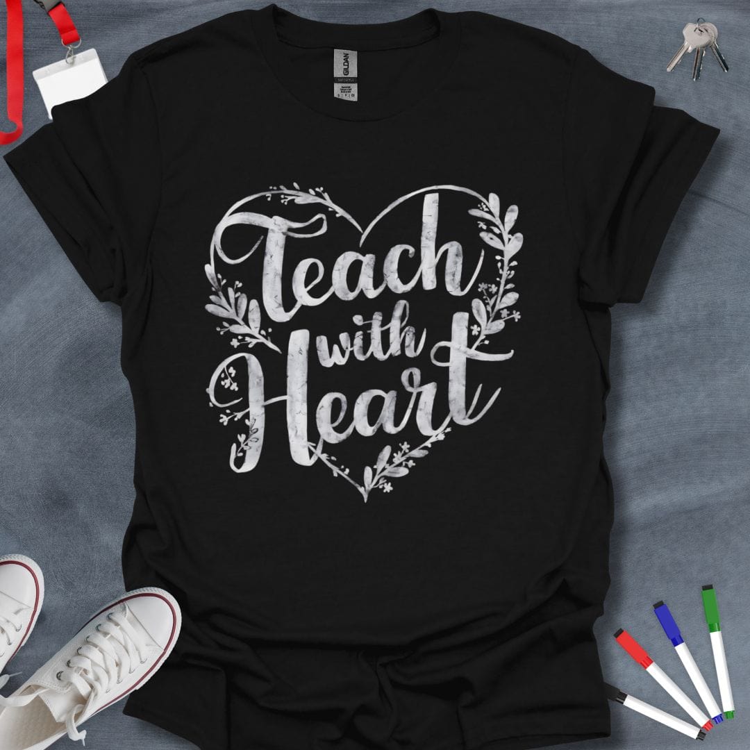 Teacher T-Shirt Black / S Teach with Heart T-Shirt