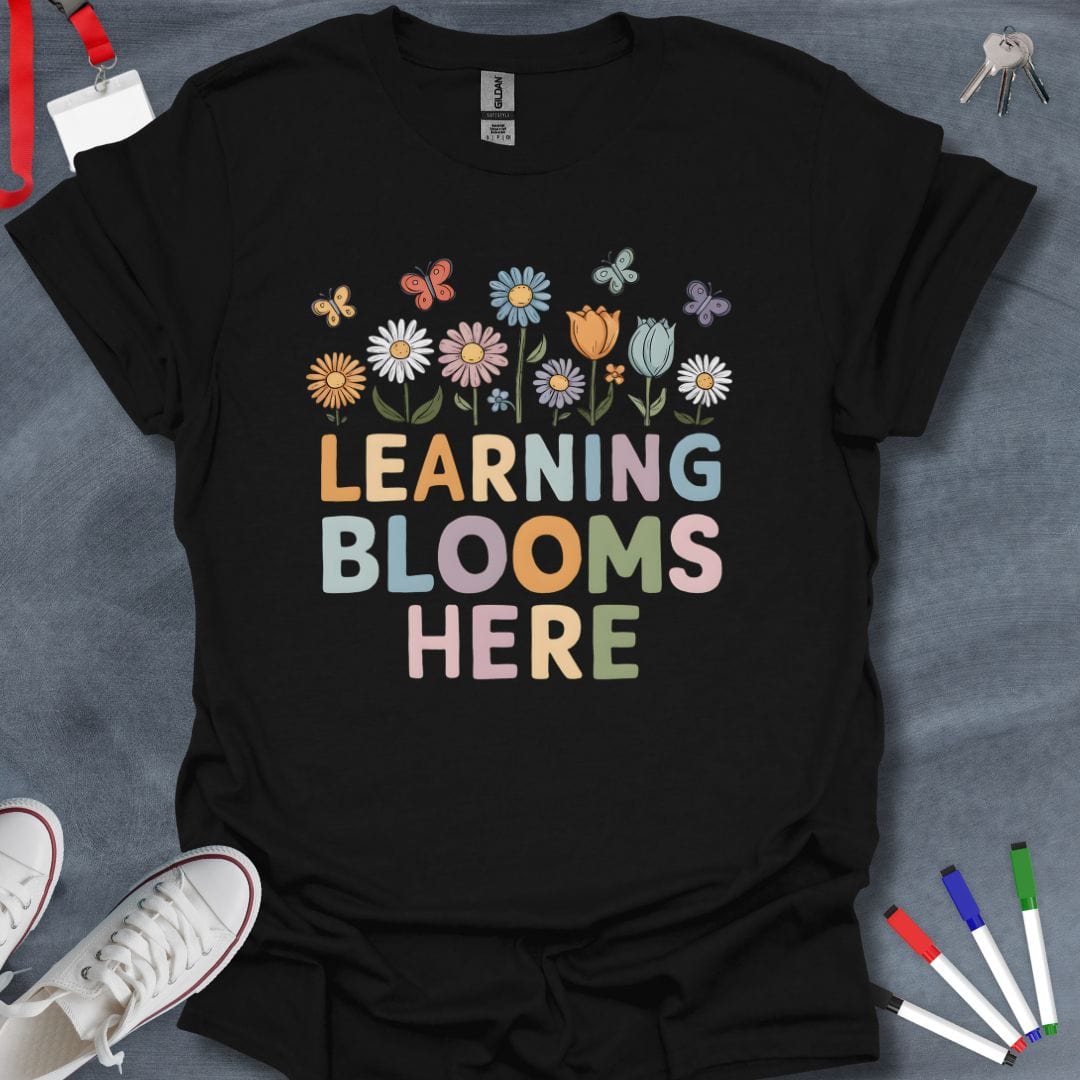 Teacher T-Shirt Black / S Learning Blooms Here T-Shirt