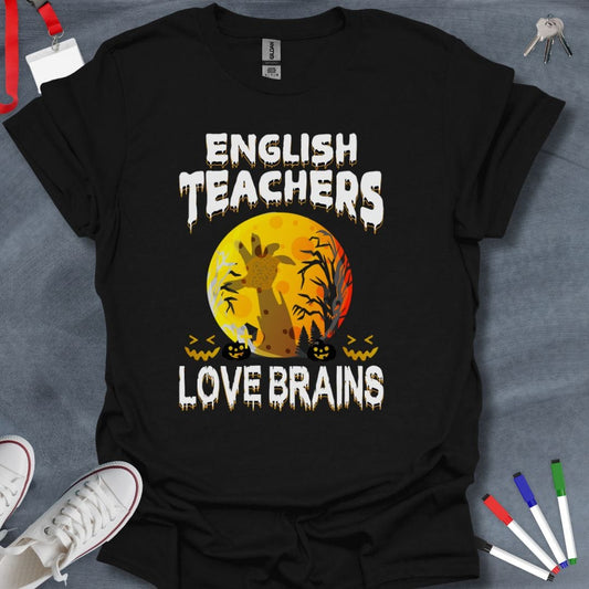 Teacher T-Shirt Black / S English Teachers Love Brains Halloween T-Shirt