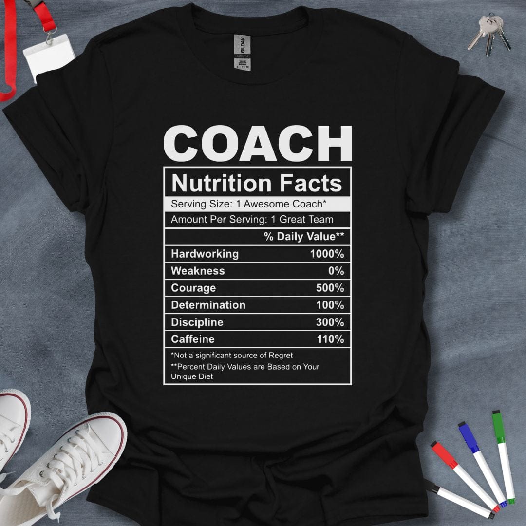 Teacher T-Shirt Black / S Coach Nutrition Facts T-Shirt