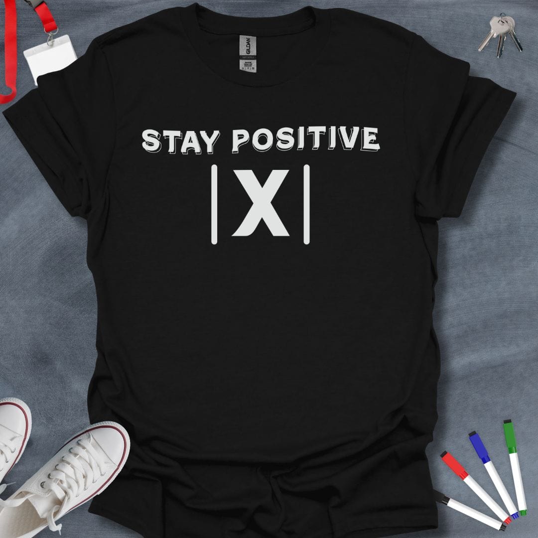 Teacher T-Shirt Black / S Stay Positive Absolute Value T-Shirt