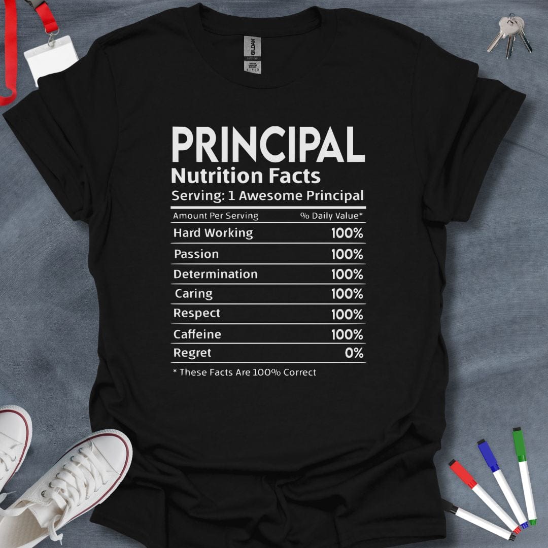 Teacher T-Shirt Black / S Principal Nutrition Facts T-Shirt