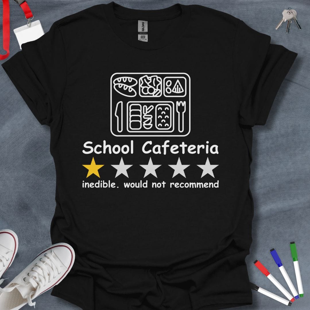 Teacher T-Shirt Black / S School Cafeteria Review T-Shirt