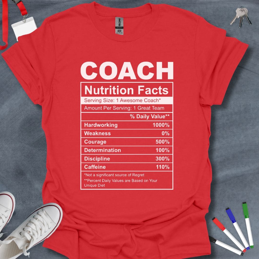 Teacher T-Shirt Red / S Coach Nutrition Facts T-Shirt