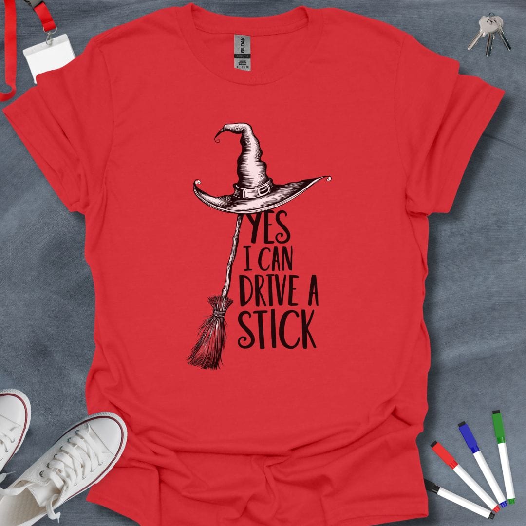 Teacher T-Shirt Red / S Witchy "Yes I Can Drive a Stick" T-Shirt