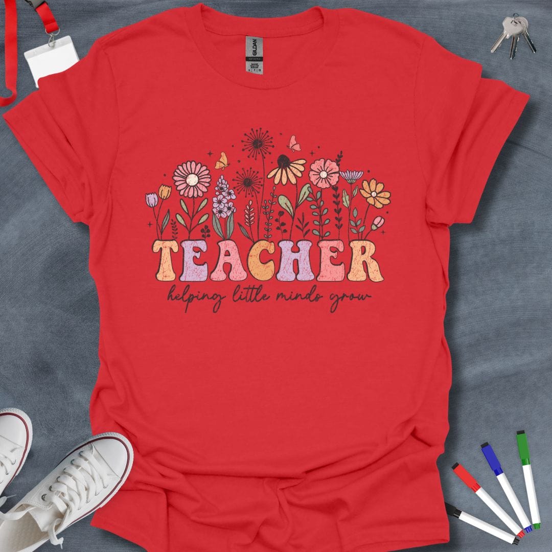 Teacher T-Shirt Red / S Teacher Helping Little Minds Grow Floral T-Shirt