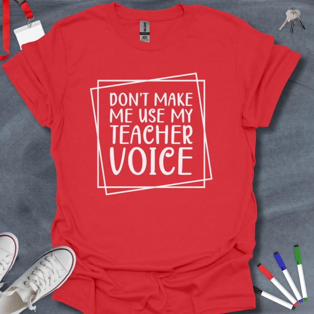 Teacher T-Shirt Red / S Teacher Voice T-Shirt