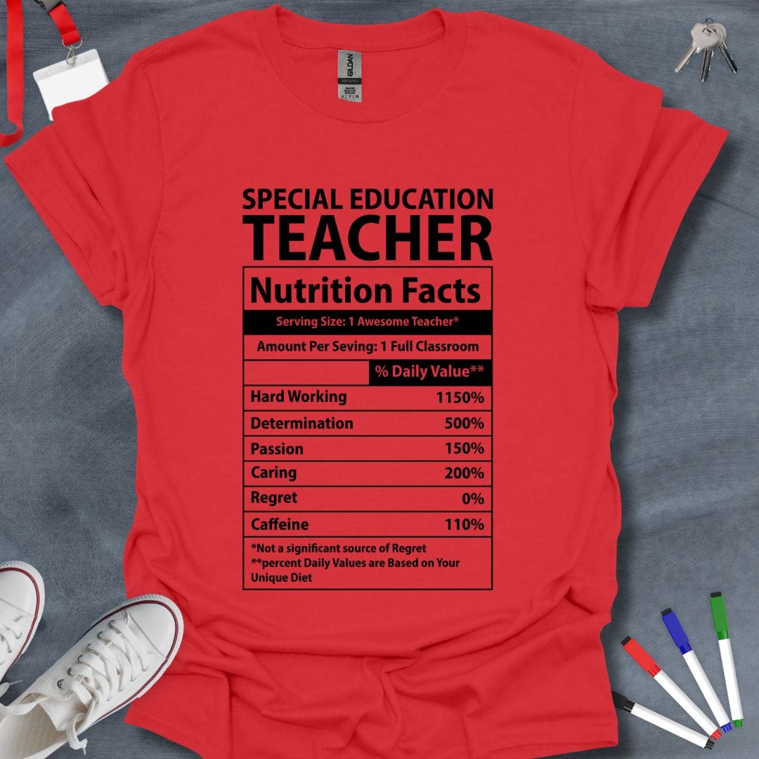 Teacher T-Shirt Red / S Special Education Teacher Nutrition Facts T-Shirt