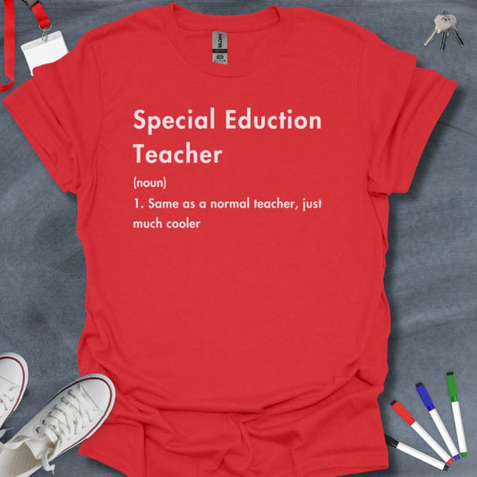 Teacher T-Shirt Red / S Coolest Special Ed Teacher Definition T-Shirt