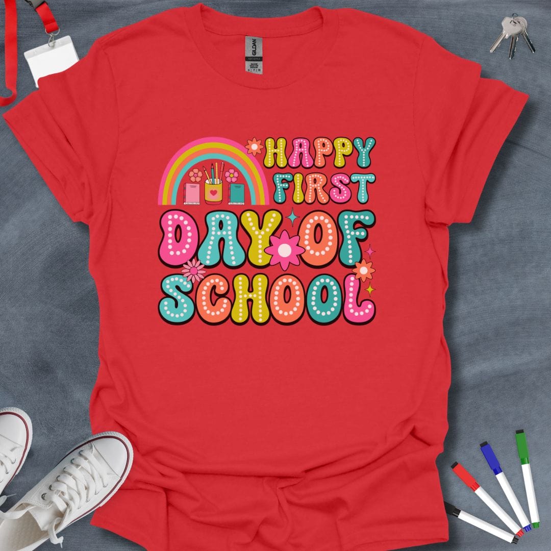 Teacher T-Shirt Red / S Happy First Day of School T-Shirt