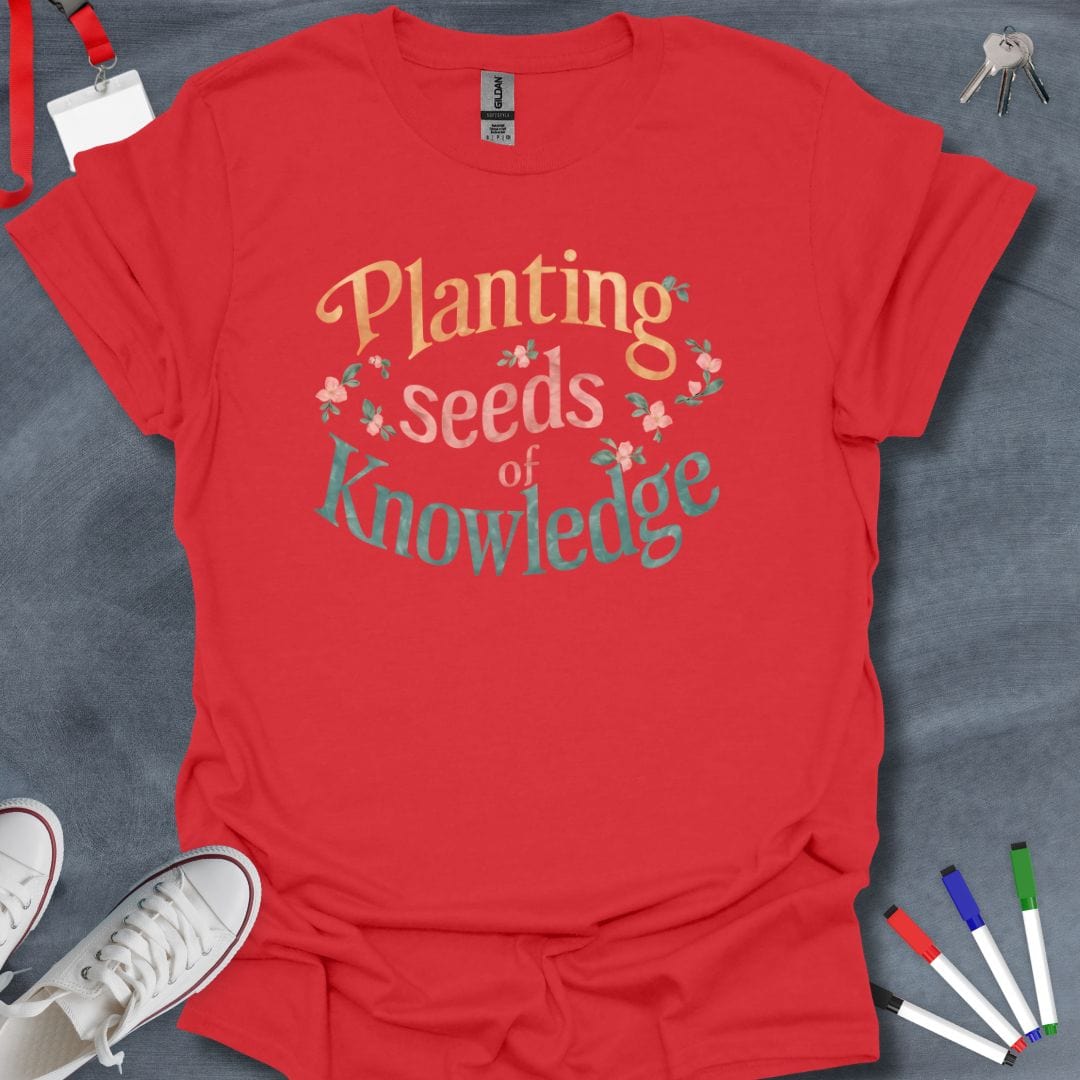 Teacher T-Shirt Red / S Knowledge Blooming T-Shirt