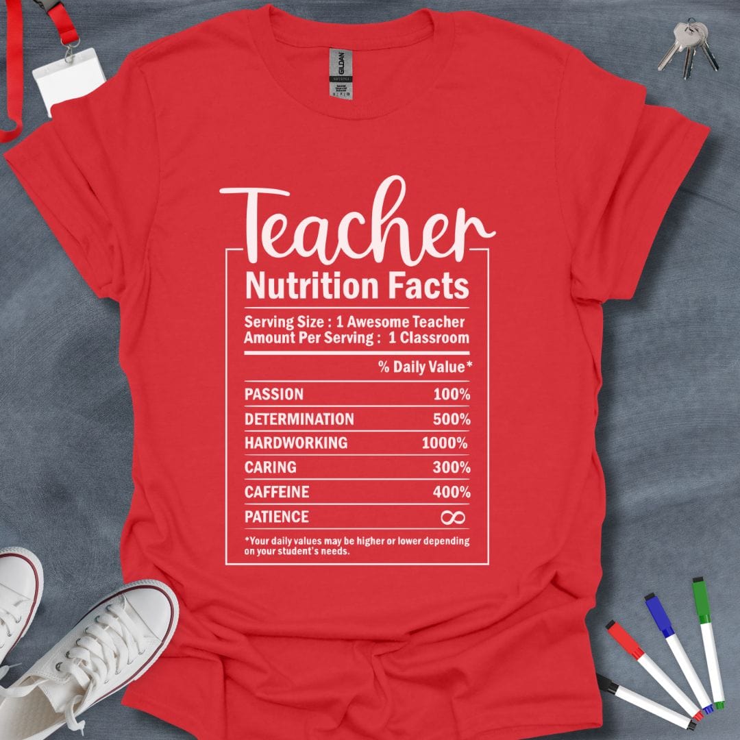 Teacher T-Shirt Red / S Teacher Basic Nutrition Facts T-Shirt