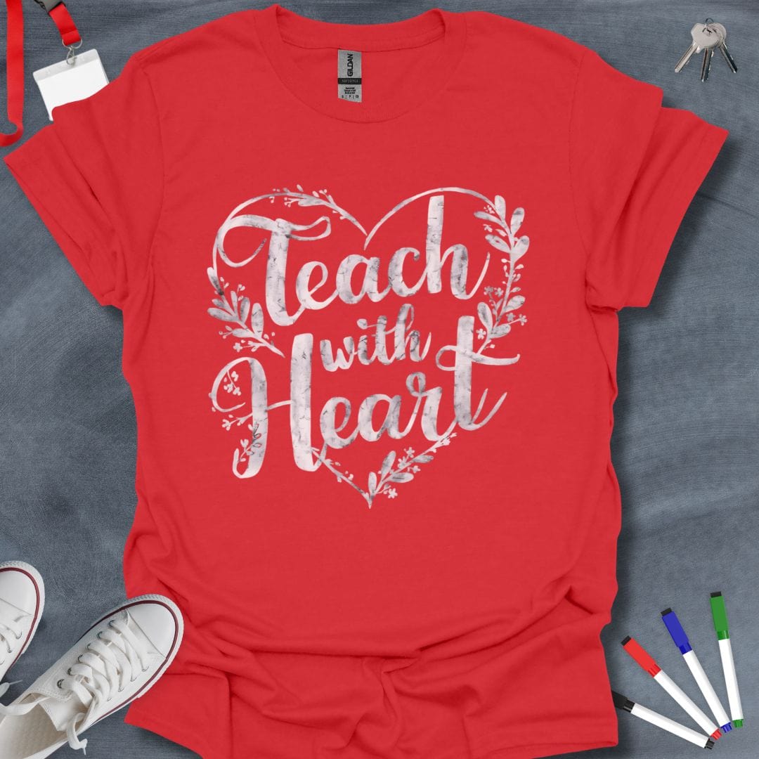 Teacher T-Shirt Red / S Teach with Heart T-Shirt