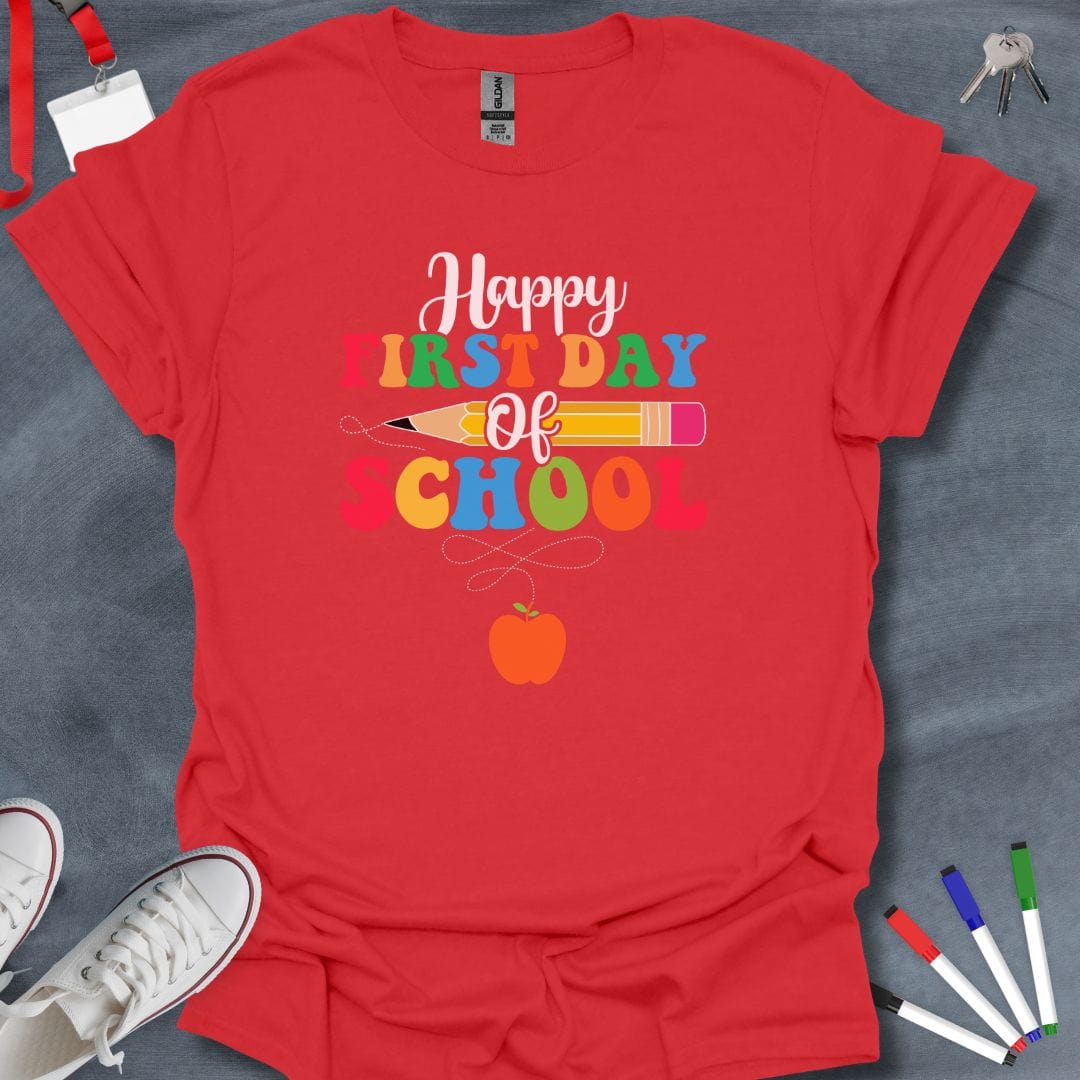 Teacher T-Shirt Red / S Happy First Day of School T-Shirt