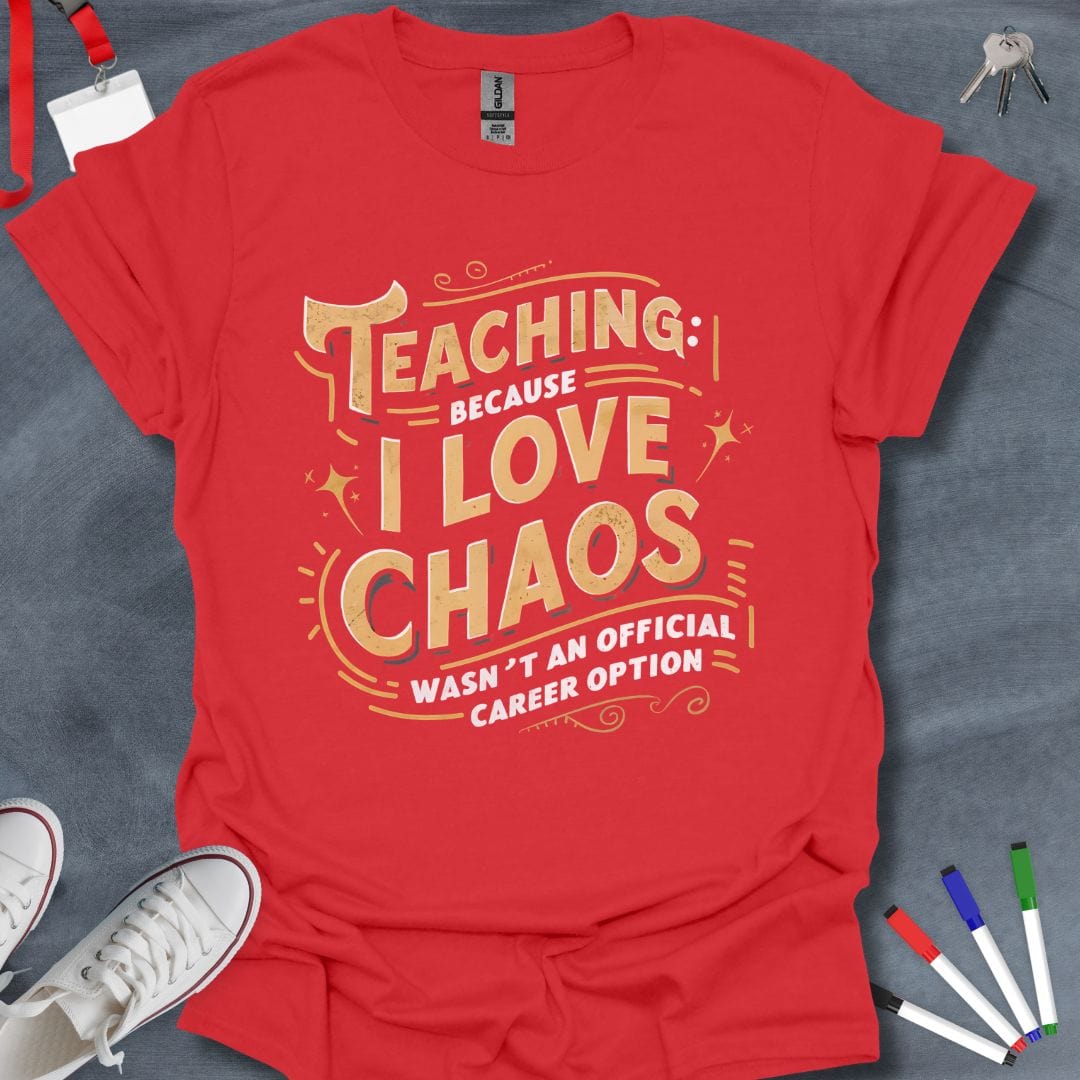 Teacher T-Shirt Red / S Love Chaos T-Shirt