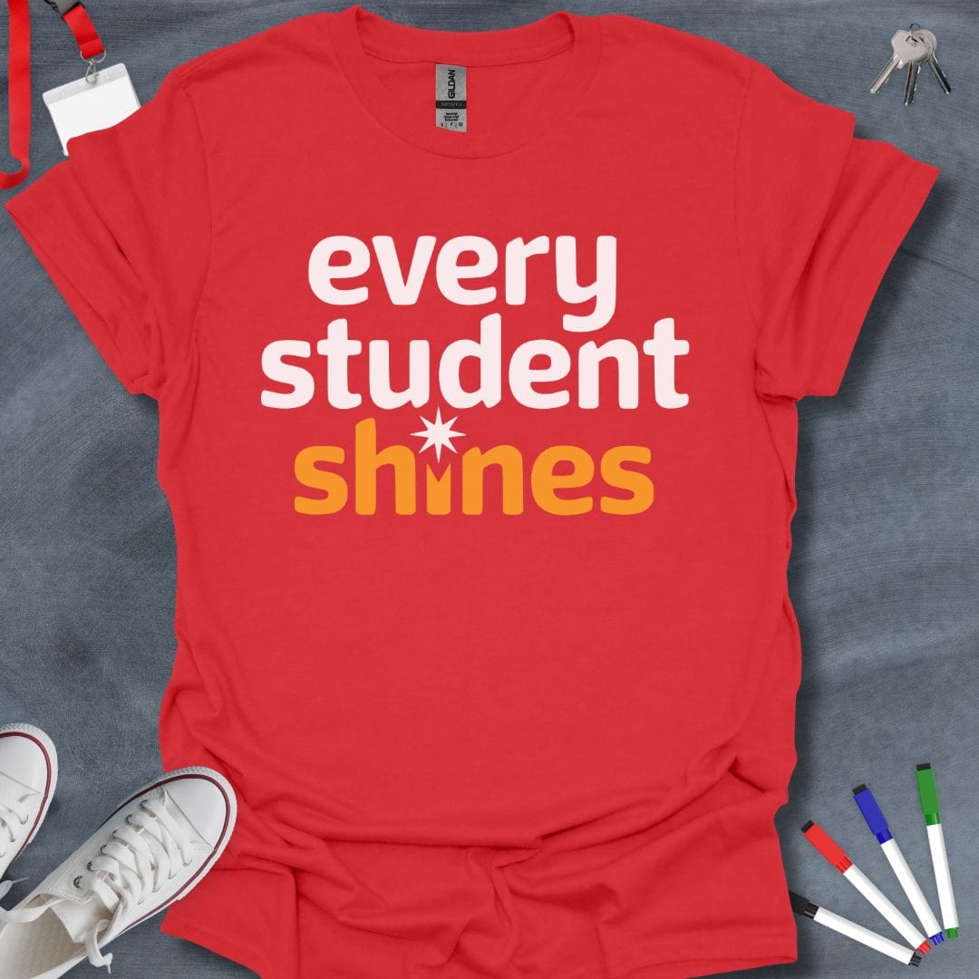 Teacher T-Shirt Red / S Every Student Shines Star Motif T-Shirt