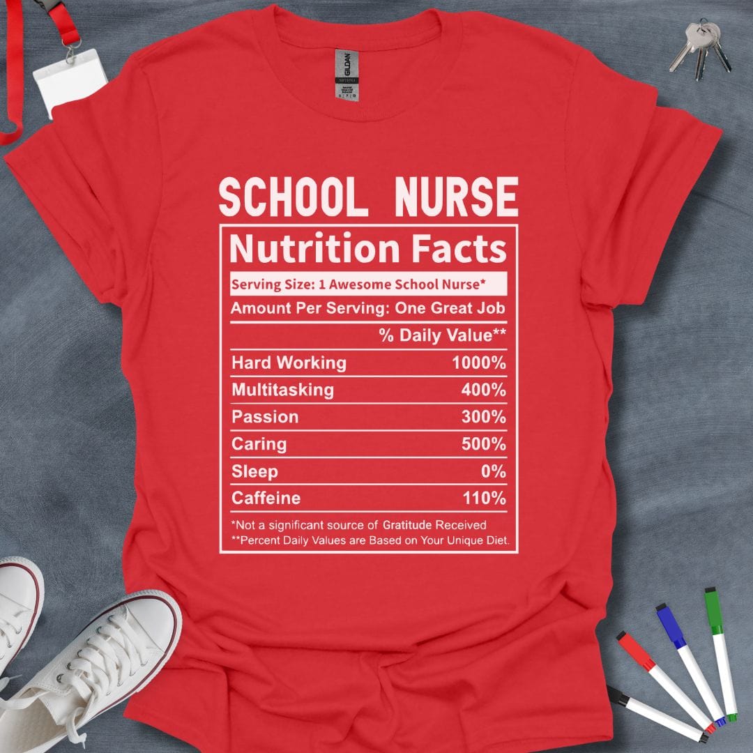 Teacher T-Shirt Red / S School Nurse Nutrition Facts T-Shirt