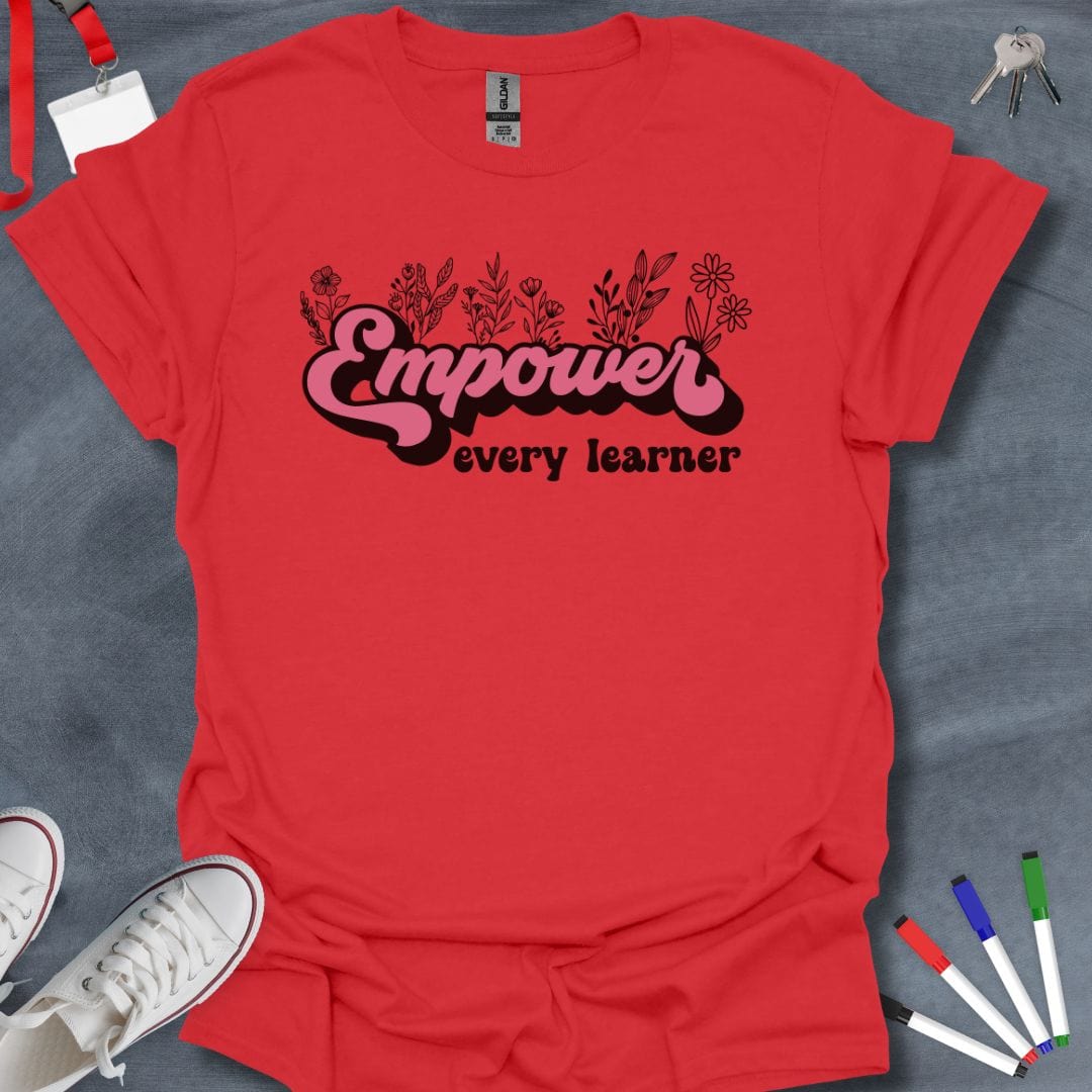 Teacher T-Shirt Red / S Empower Every Learner T-Shirt