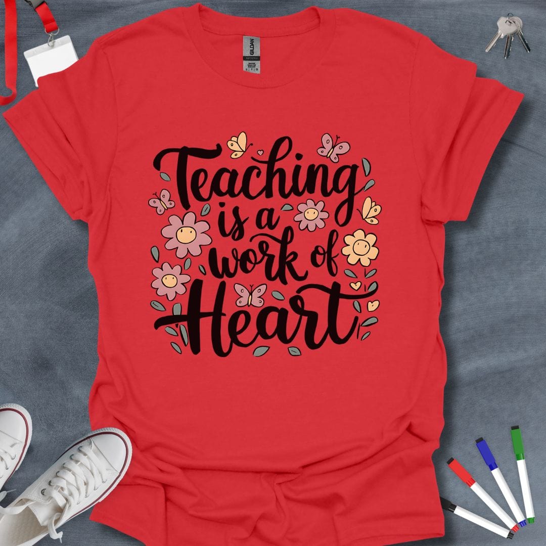 Teacher T-Shirt Red / S Heartfelt Teaching T-Shirt