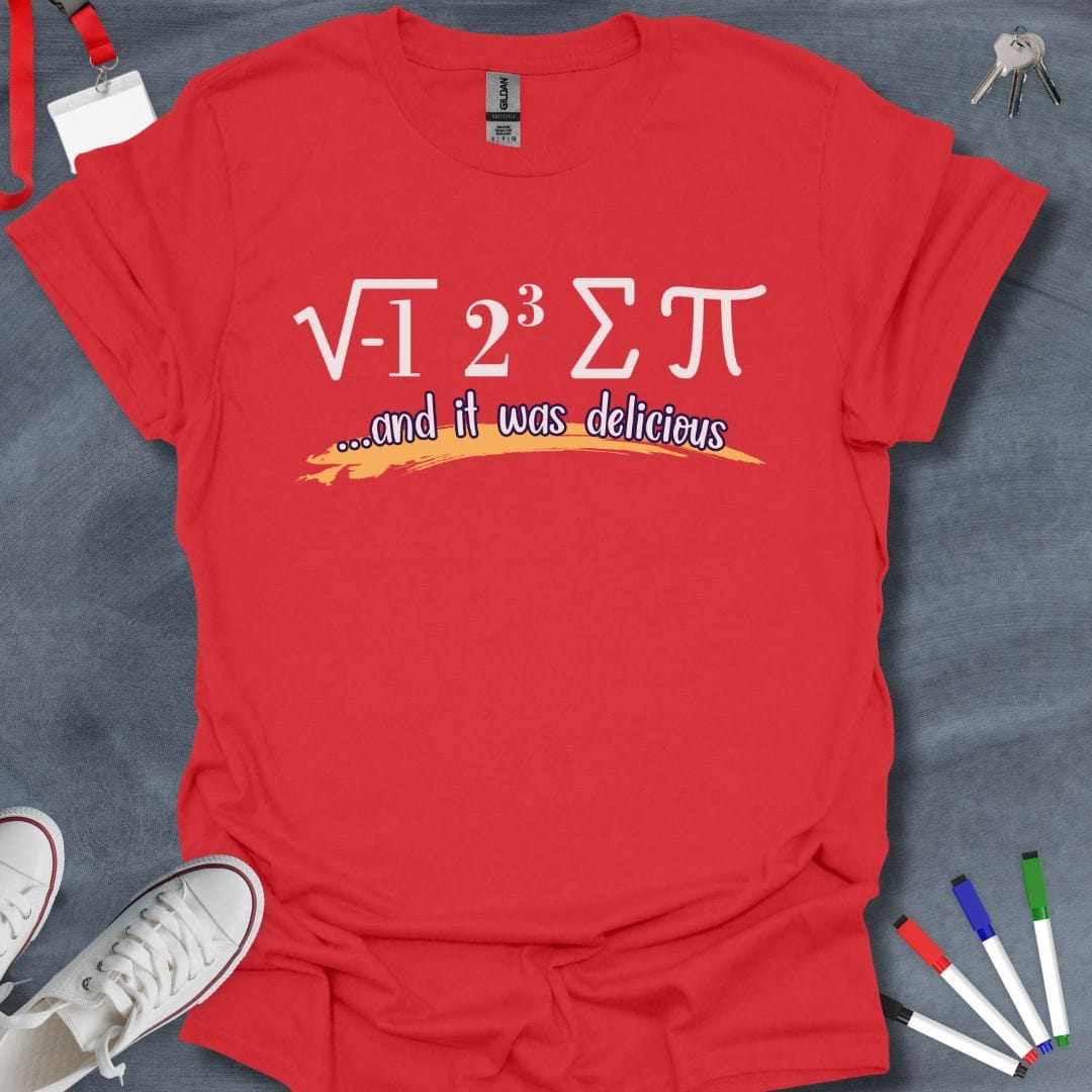 Teacher T-Shirt Red / S I Ate Some Pi and It Was Delicious T-Shirt